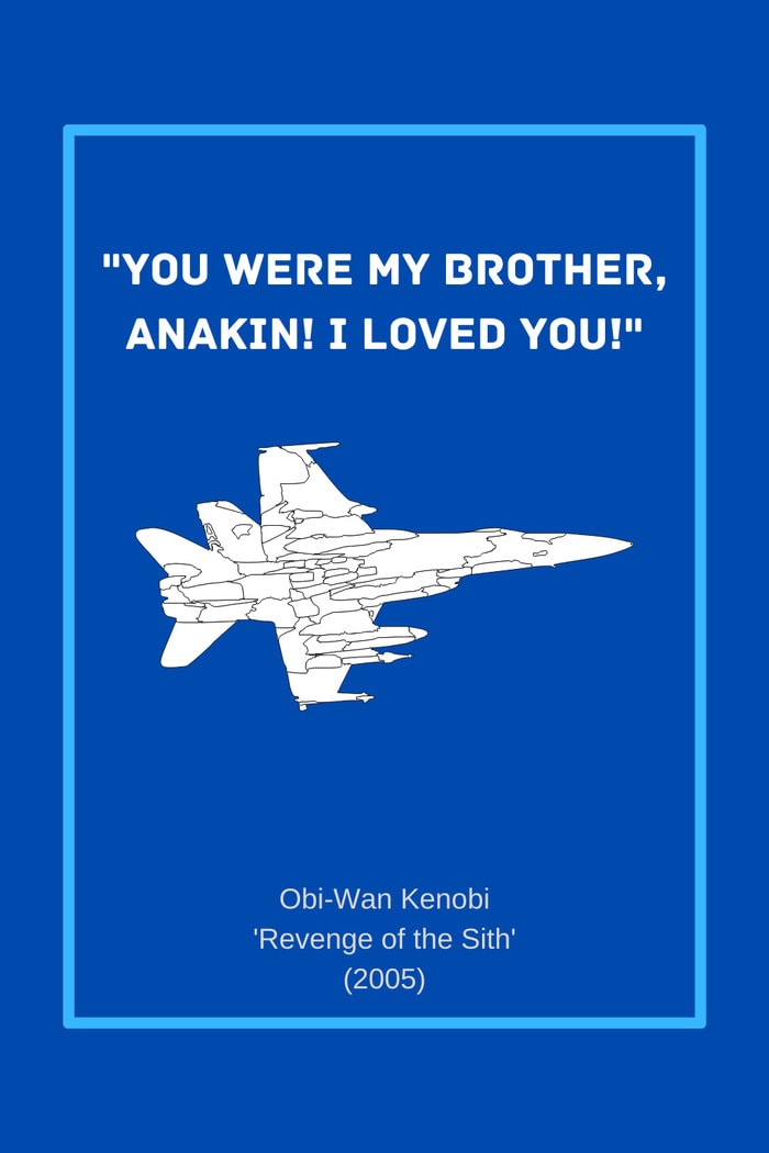 Star Wars Quotes - you were my brother