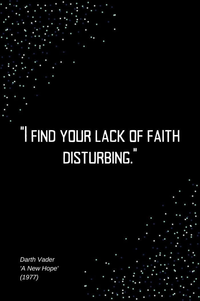 Star Wars Quotes - i find your lack of faith disturbing