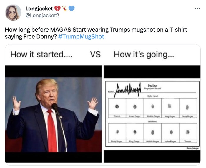 Trump Mugshot Memes Tweets - hows it going vs how it started