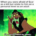 Disney Memes - surrounded by idiots
