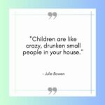 Funny Mom Quotes - julie bowen