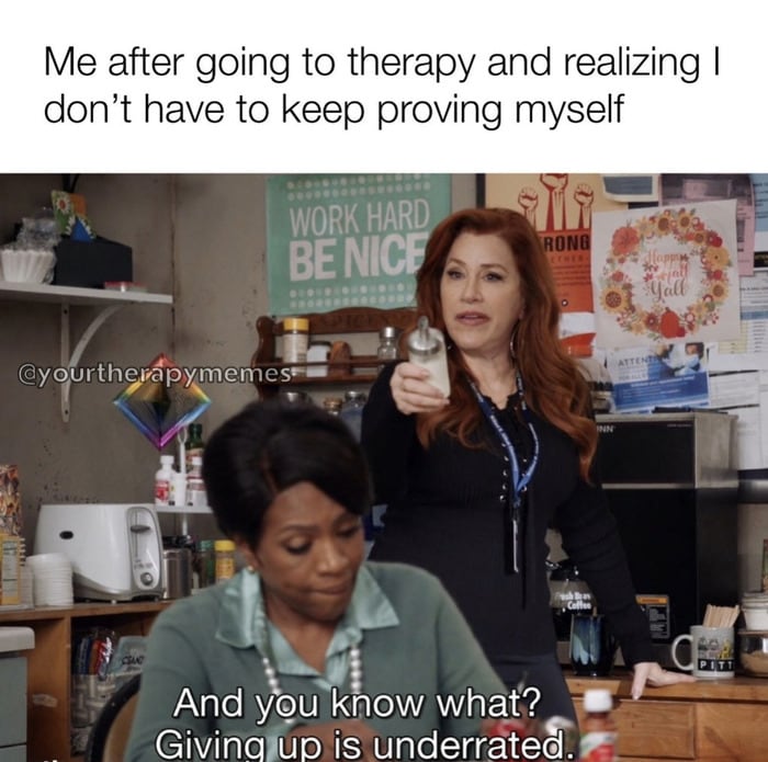 Therapy Memes - give up
