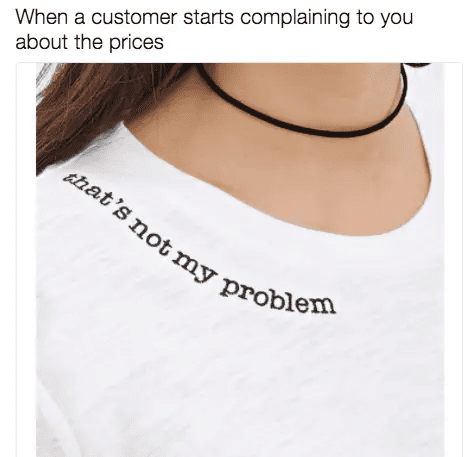 Working In Retail Memes - not my problem