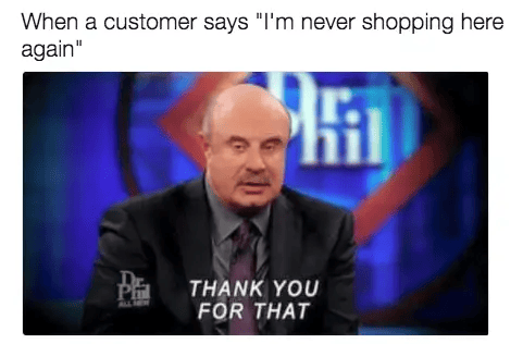 Working In Retail Memes - never shopping here again
