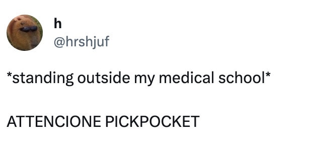 attenzione pickpocket tiktok memes tweets - medical school