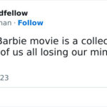 Barbie Movie Memes Tweets - losing our minds