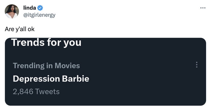 Barbie Movie Memes Tweets - depression barbie trending