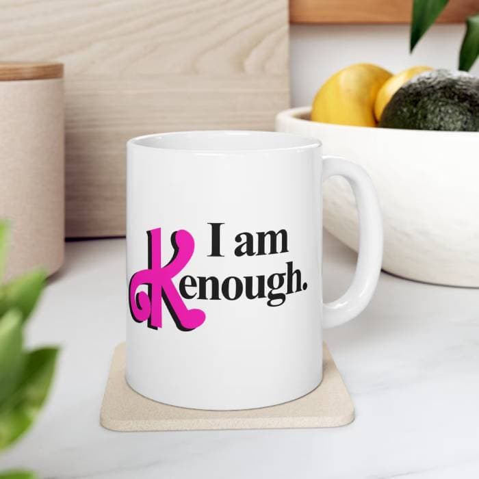 I Am Kenough Hoodie Barbie Movie - coffee mug 