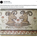 Roman Empire Trend Memes - goat mosaic